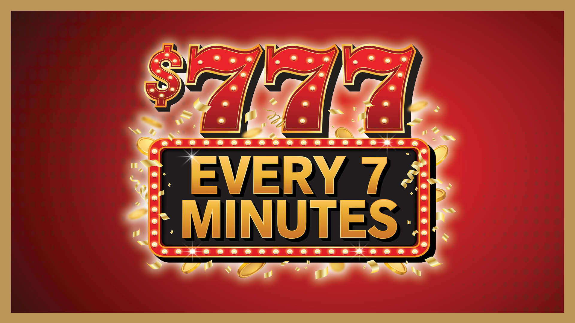 DCG-61210_$777_Every_7_Minutes_Drawings_WebLogo_1120x610