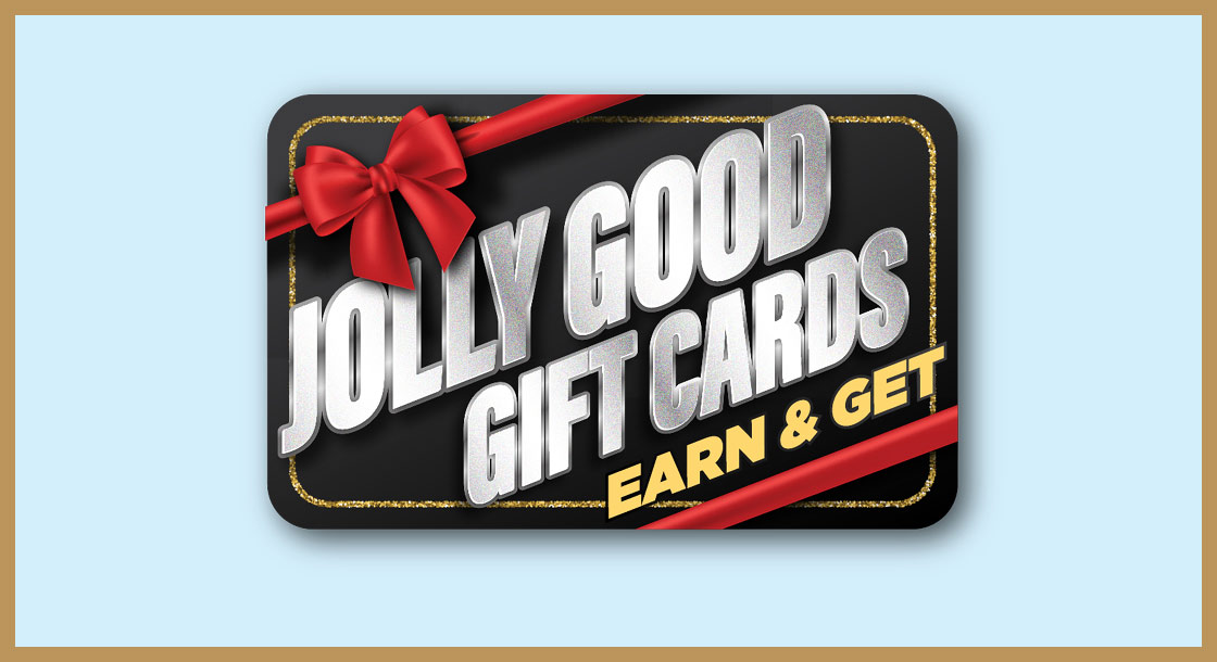 DCG-62949-Jolly-Good-Gift-Card-Earn-Get_Web_1120 x 610 (1)