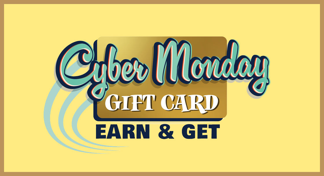 DCG-68621_Cyber_Monday_Gift_Card_Earn_&_Get_Graphics_Web_1120x610